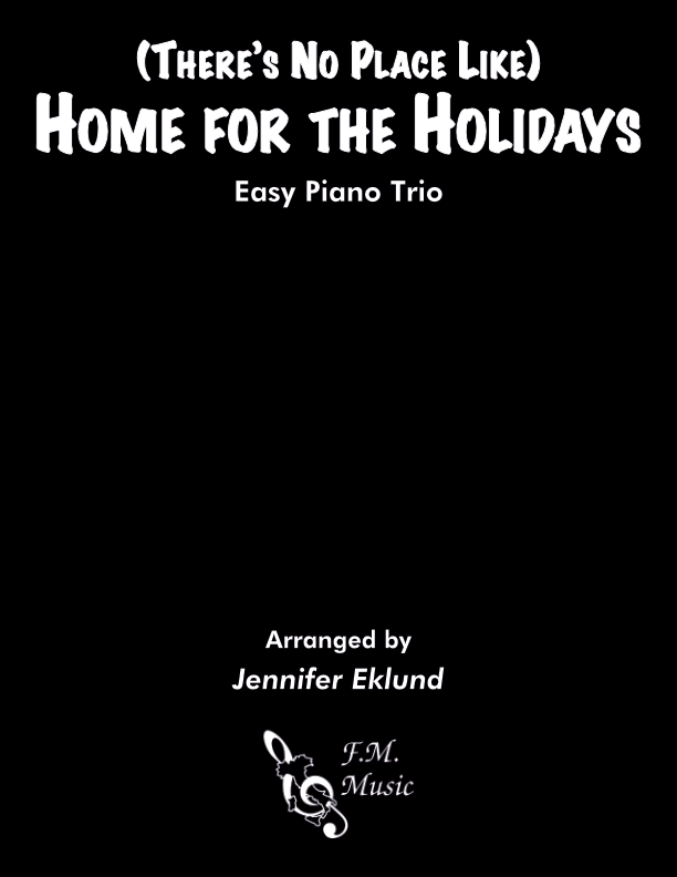 (There's No Place Like) Home For The Holidays (Easy Piano Trio)